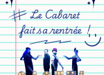Le Cabaret fait sa rentrée