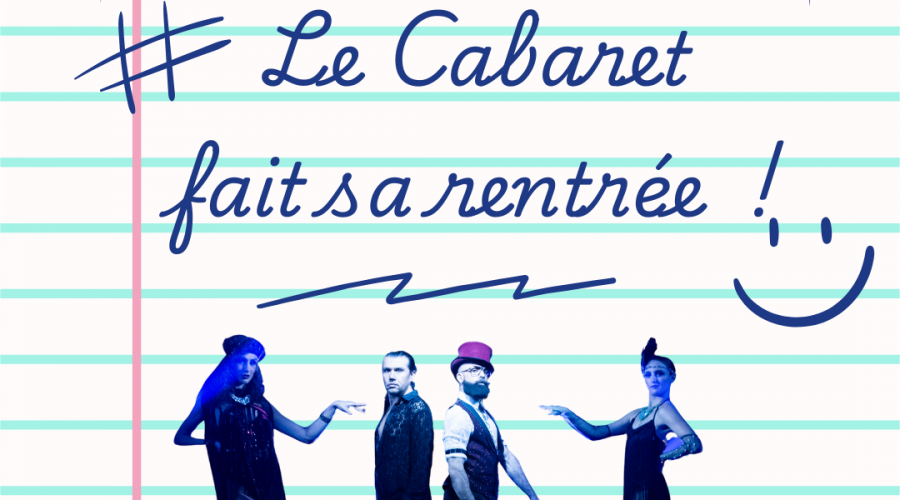 Le Cabaret fait sa rentrée